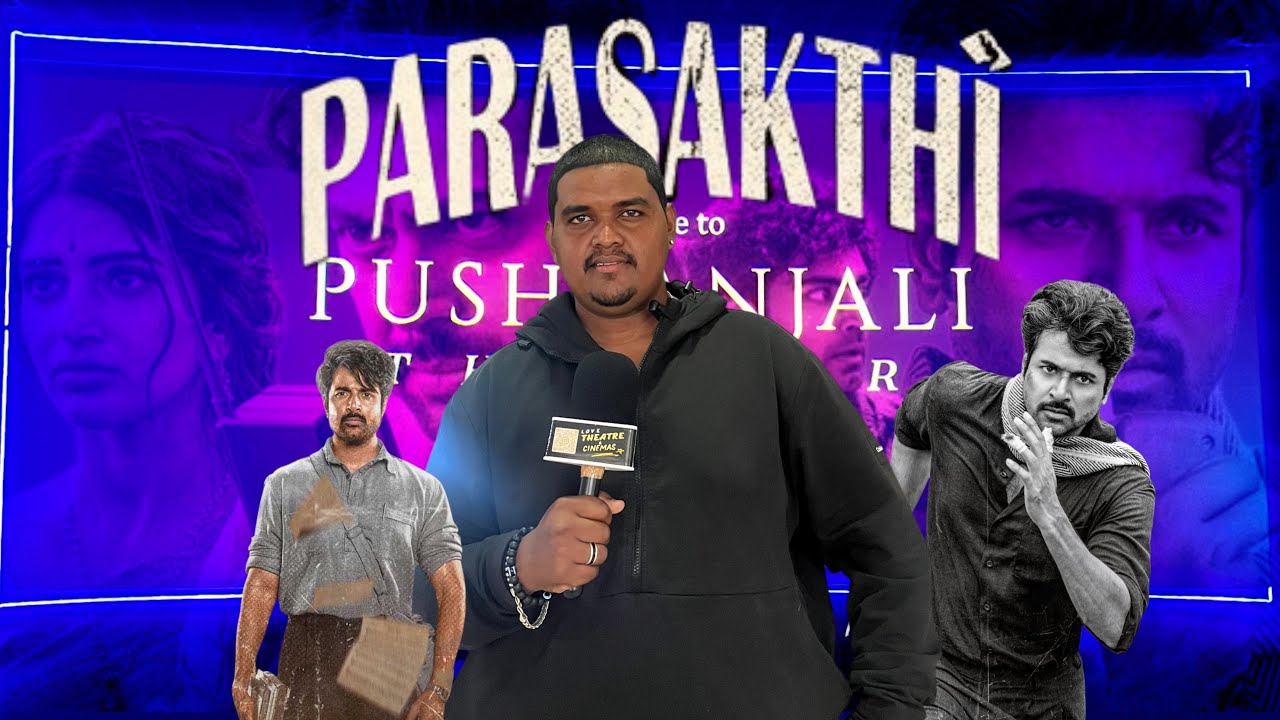 Parasakthi Public Reaction @ Pushpanjali Theatre  Shivakarthikeyan || Jayam Ravi || Atharva || 