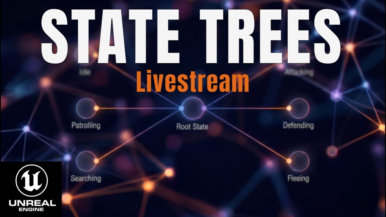 Building State Trees in Unreal Engine Live