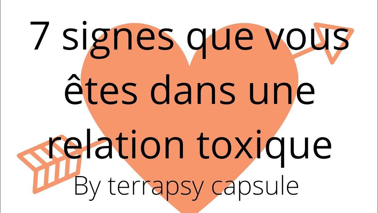 7 signes que vous êtes dans une relation toxique