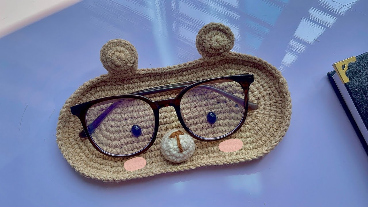 Crochet eyeglass tray | Hướng dẫn móc khay đựng kính