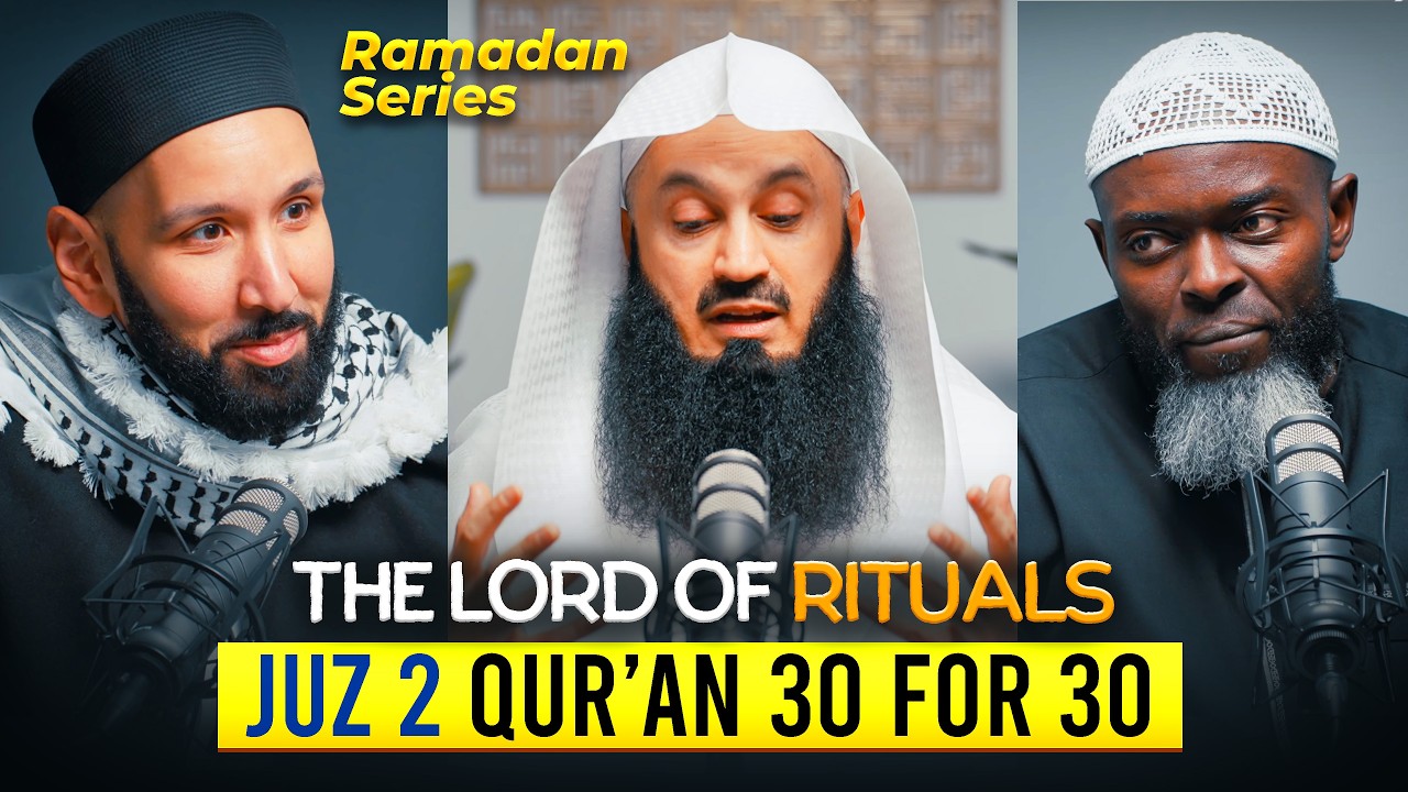Qur'an 30 for 30 Dr. Omer Sulieman | The Lord of Rituals | Mufti Menk | Ramadan Series | Juz 02