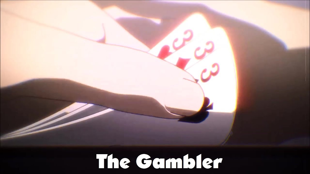 The Gambler By Kenny Rogers [AMV-Anime Mix]