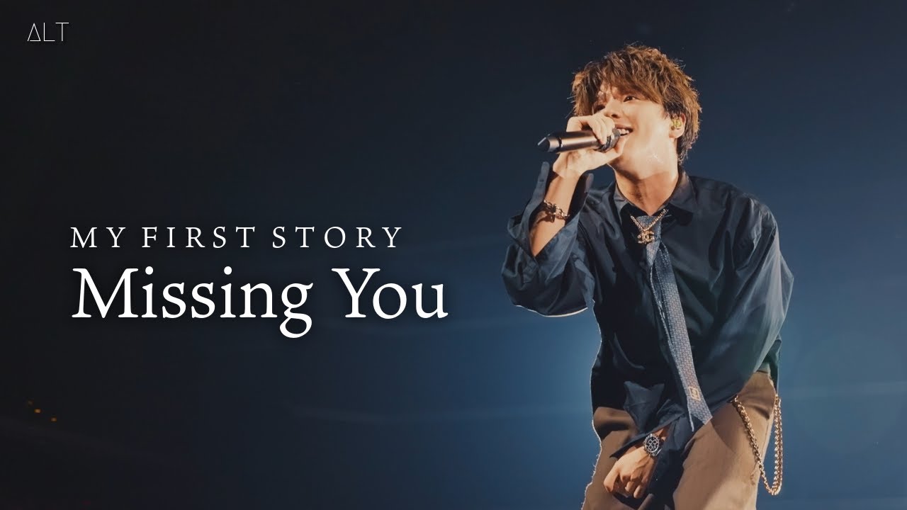 [한글 자막 / LIVE] MY FIRST STORY - Missing You