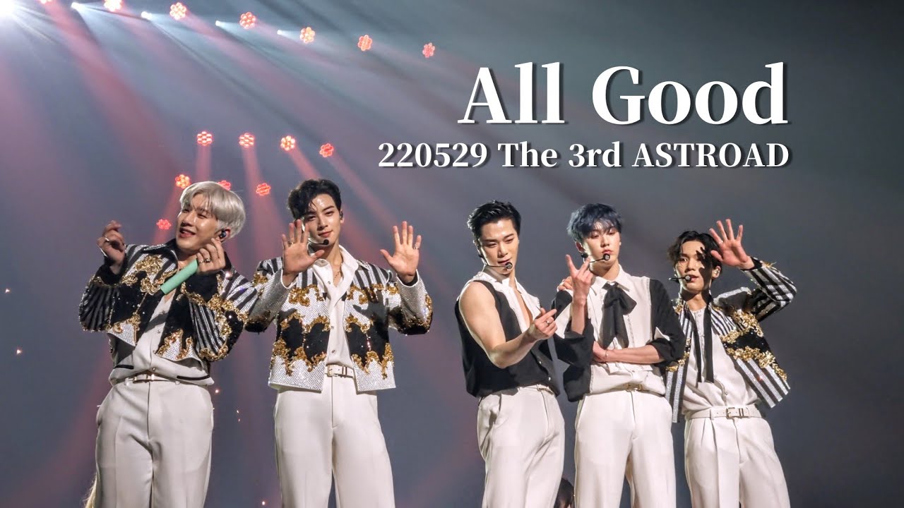 [아스트로] 220529 The 3rd ASTROAD STARGAZER - ALL GOOD 가로캠 (4K)