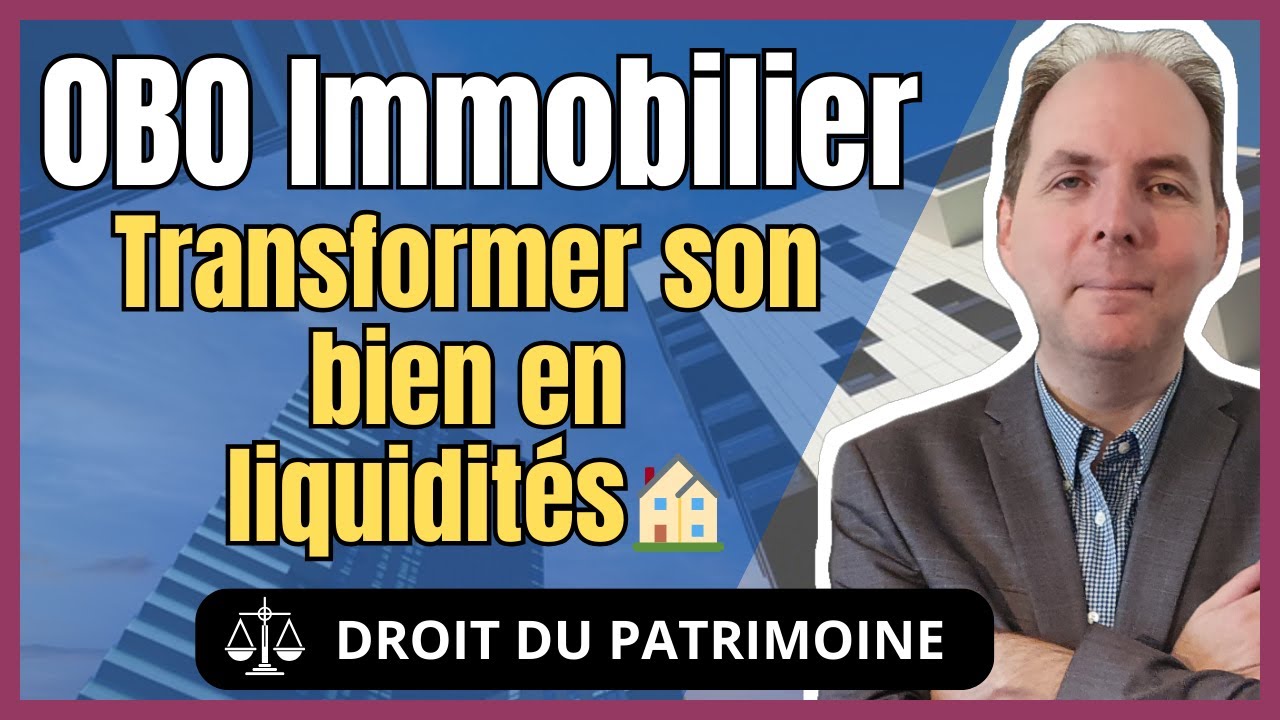Comprendre l’OBO immobilier : mécanisme, avantages et limites