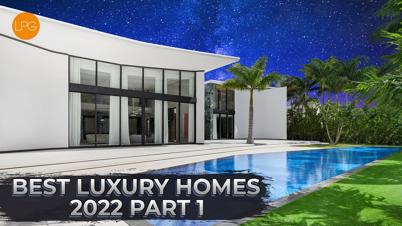 Best Luxury Homes 2022 Part 1