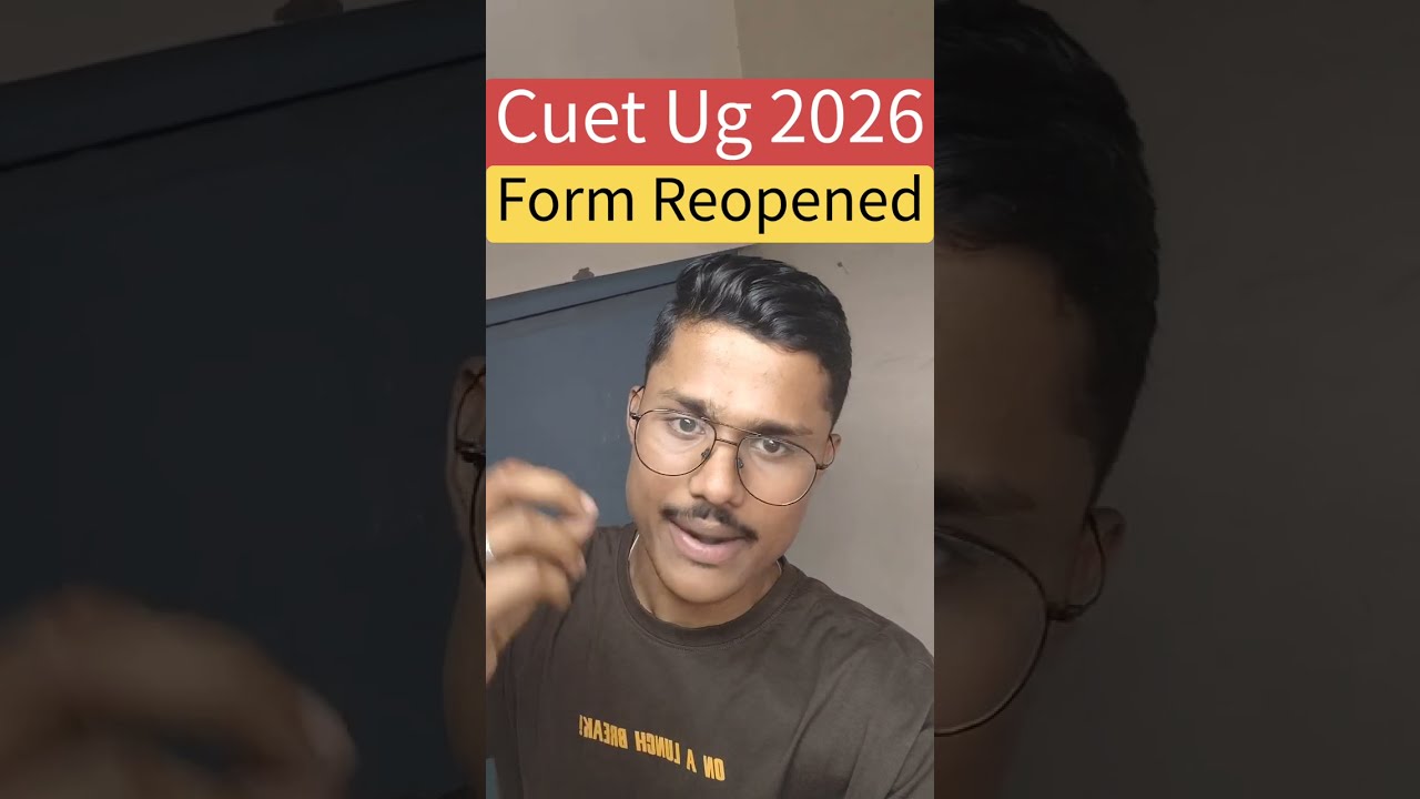 🚨NTA Reopened CUET UG 2026 Application Form | Last Date Extended | How to Fill CUET Application Form