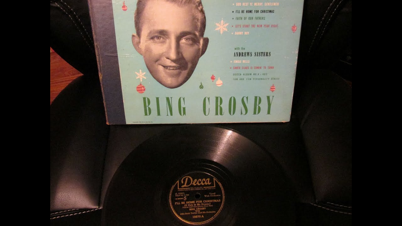 Bing Crosby      I'll Be Home For Christmas