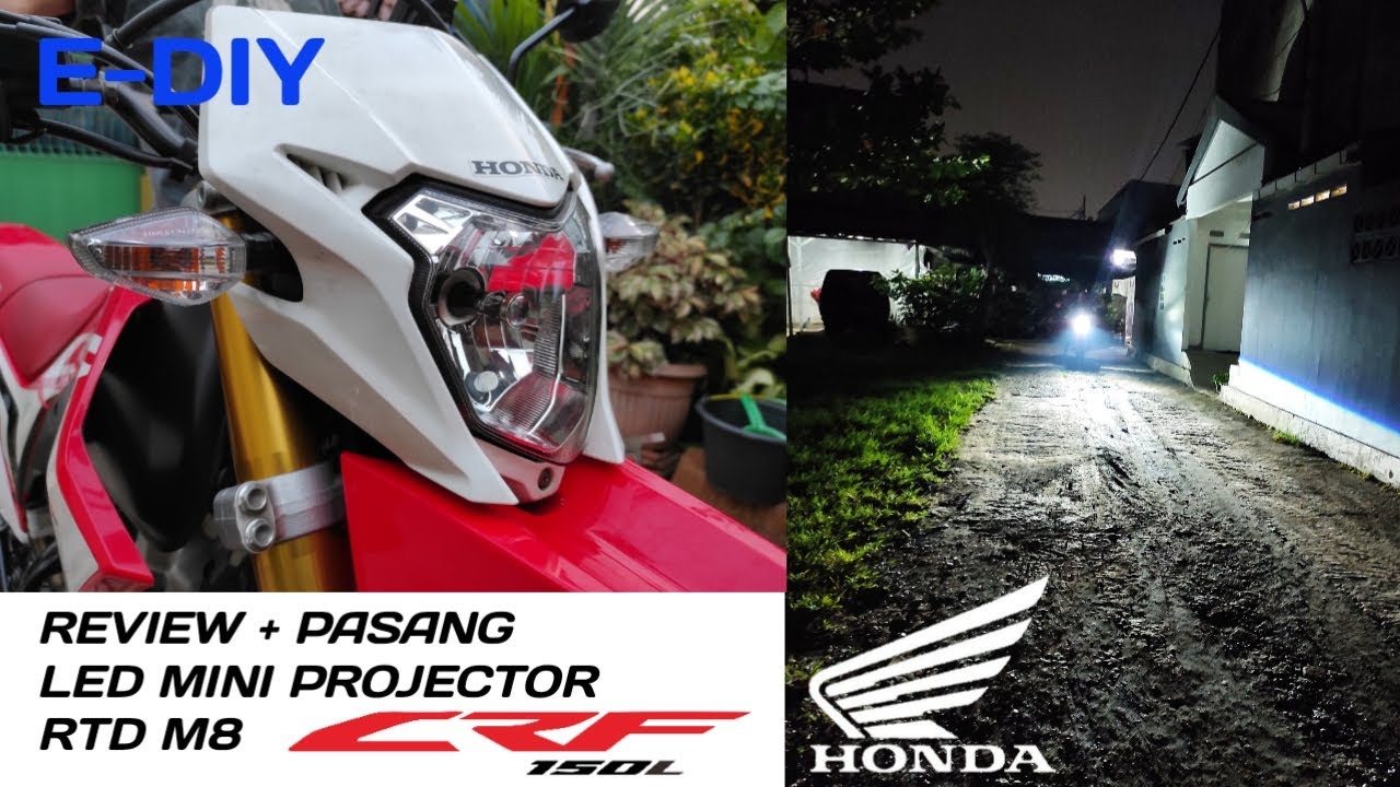 Review dan Cara Pasang Led Mini Projector RTD M8 di HONDA CRF 150L