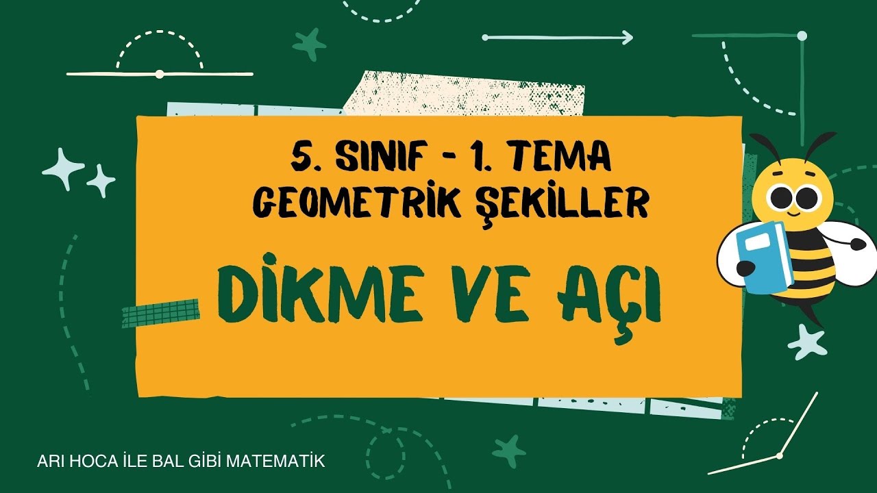 3. Dikme ve Açı - 5. Sınıf - Matematik - Geometrik Şekiller