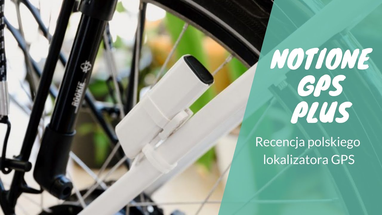 notiOne GPS PLUS - najlepsze zabezpieczenie roweru?