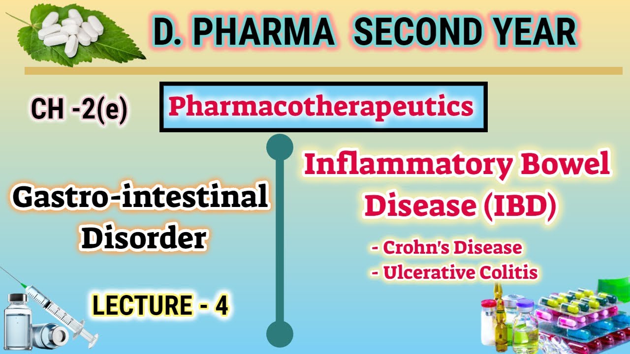 Inflammatory bowel disease (IBD) | CH-2(e) | L-4 | Pharmacotherapeutics | D.Pharm second year
