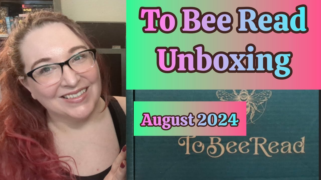 To Bee Read August 2024 🐝 LitJoy Crate 🐝 To Bee Read Unboxing