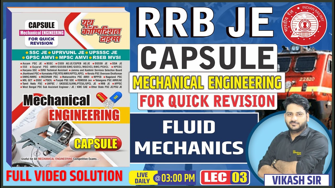 RRB JE CAPSULE MECHANICAL ENGINEERING (QUICK REVISION) Fluid Mechanics  BY-VIKASH SIR  LEC-03