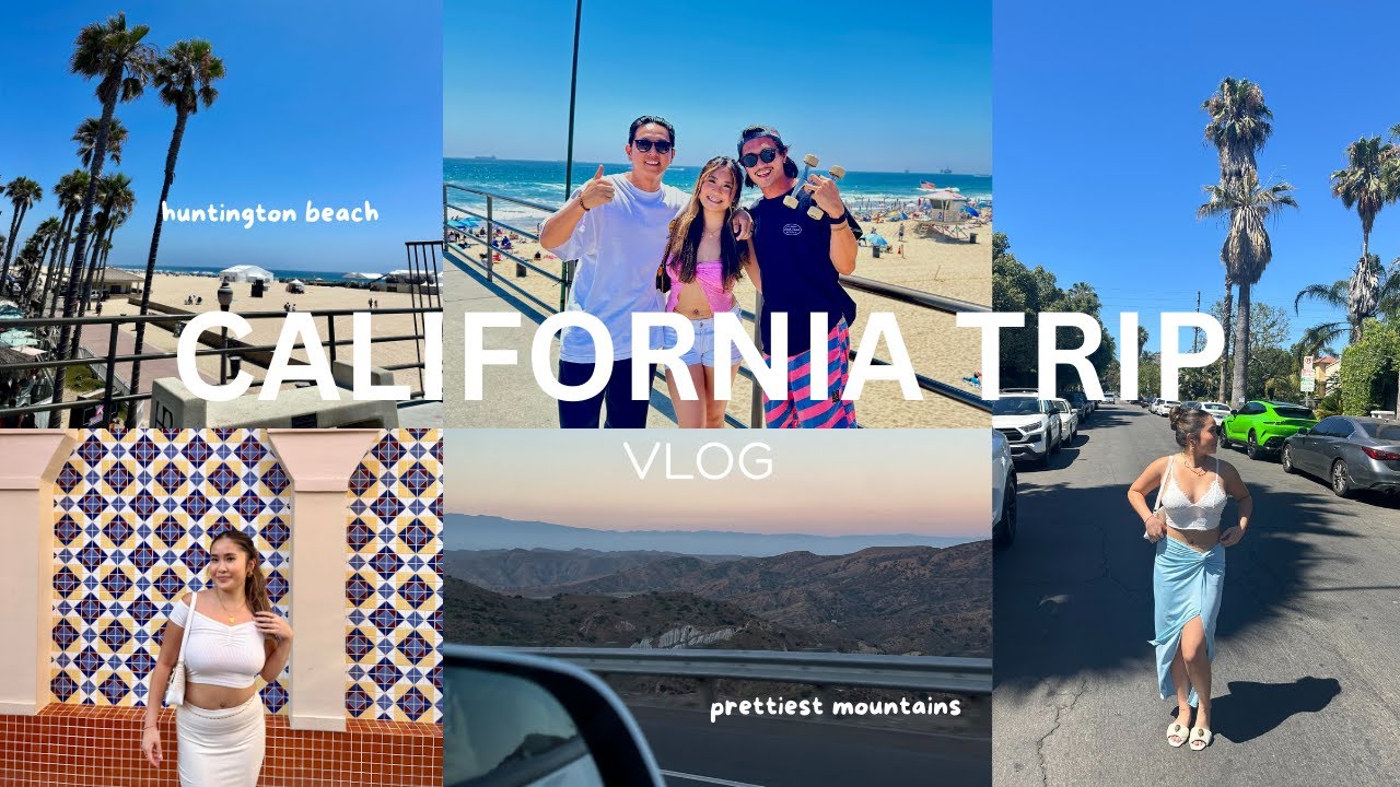California Trip: travel, huntington beach, shopping & more!