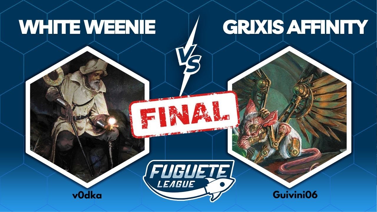 [PAUPER] White Weenie VS Grixis Affinity - Fuguete League 221 (FINAL)