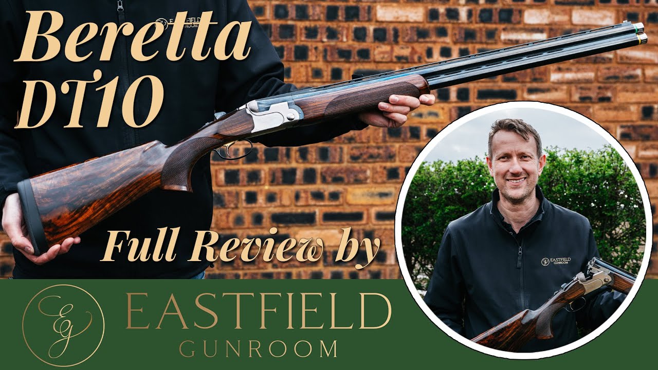 Обзор Beretta DT10 Eastfield Gunroom