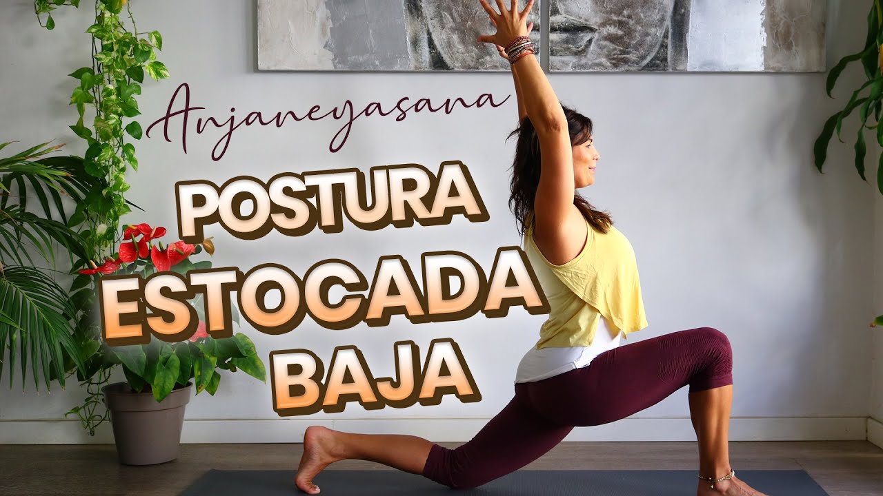 ▸ Postura de Yoga Anjaneyasana baja / Estocada baja