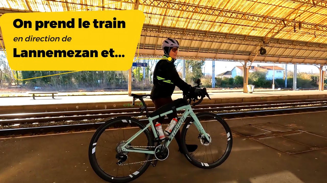 On prend le train jusqu'à Lannemezan et... On rentre à la maison en vélo!