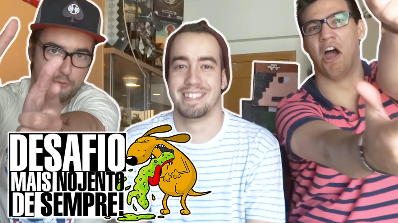 DESAFIO MAIS NOJENTO DE SEMPRE!