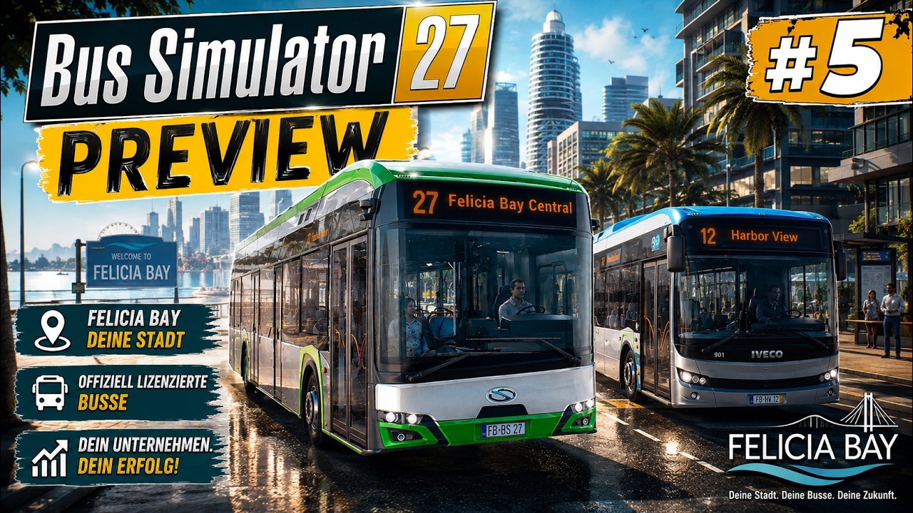 FELICIA BAY GEH&Ouml;RT UNS! XXL BUSBETRIEB! | BUS SIMULATOR 27 🚍 | #5 | LET'S PLAY | 🔴LIVE
