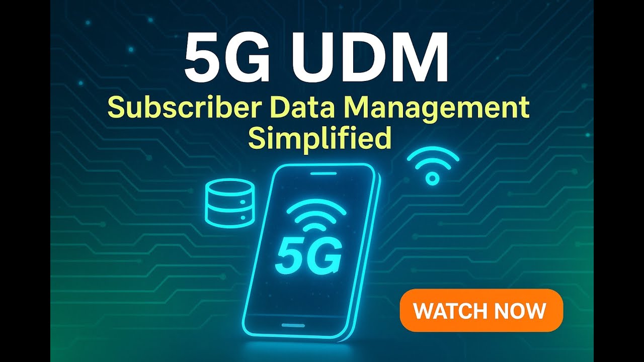 Understanding 5G UDM  Subscriber Data Management Simplified