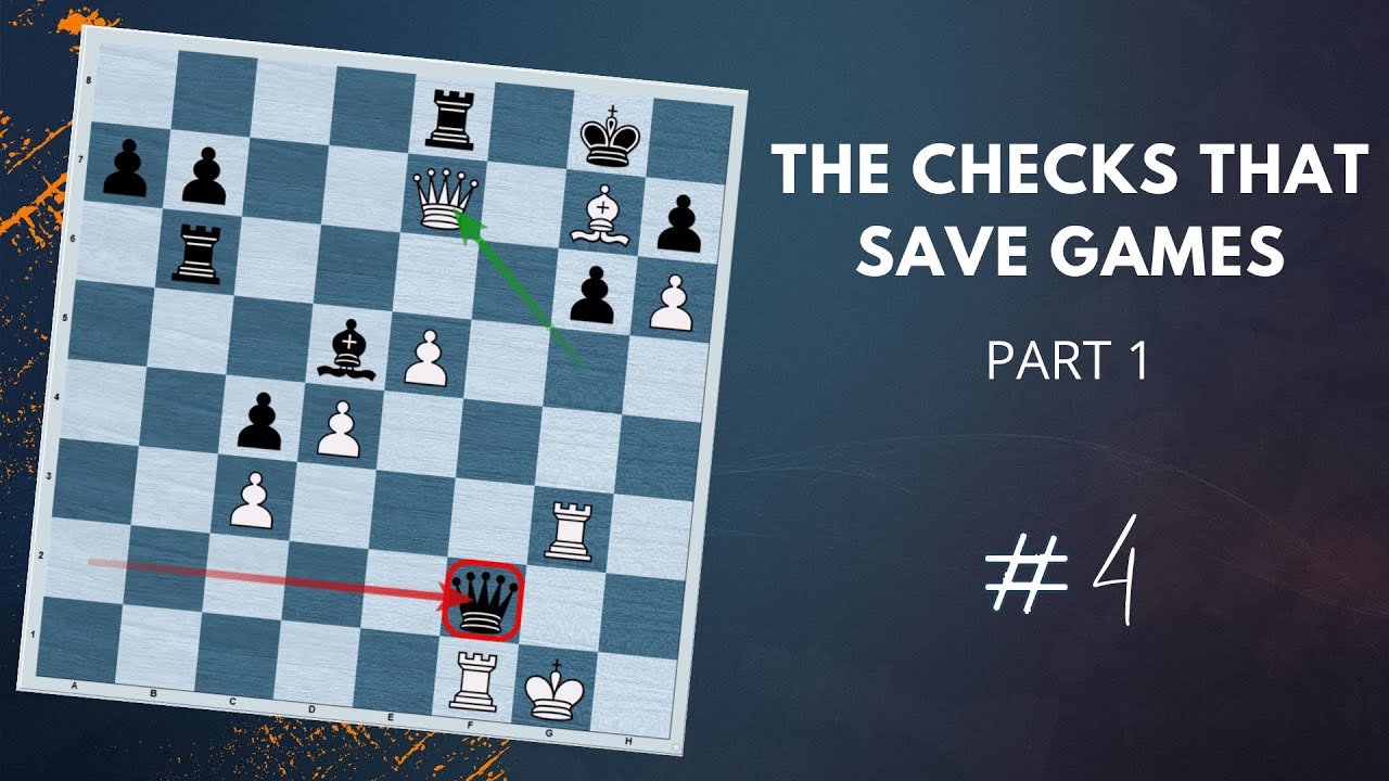 The Checks that Save Games - Daily Lesson with a Grandmaster #4