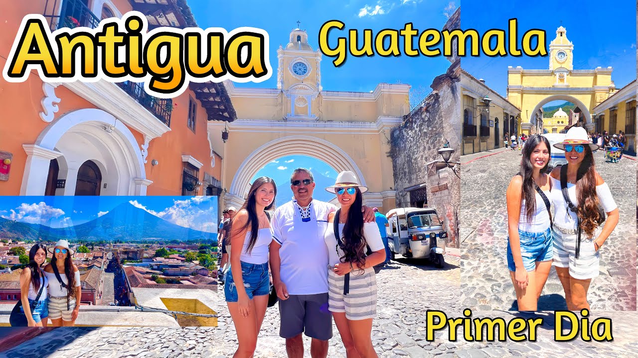 ANTIGUA GUATEMALA 2025  TODOS QUIEREN CONOCERLA