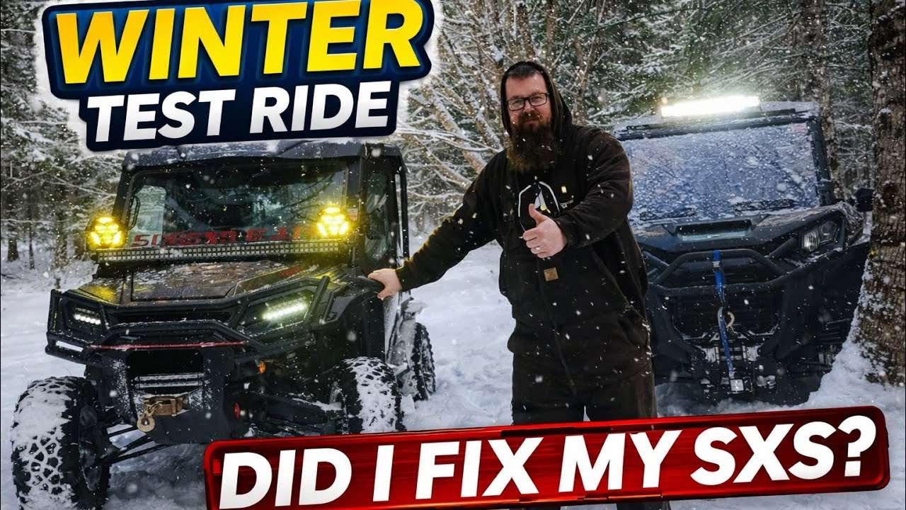 506SXS & ATV - Did I fix my SXS ? Winter test ride in a Snow Storm 