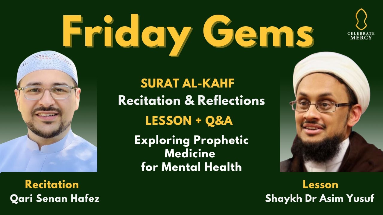 Friday Gems: Exploring Prophetic Medicine | Asim Yusuf & Senan Hafez