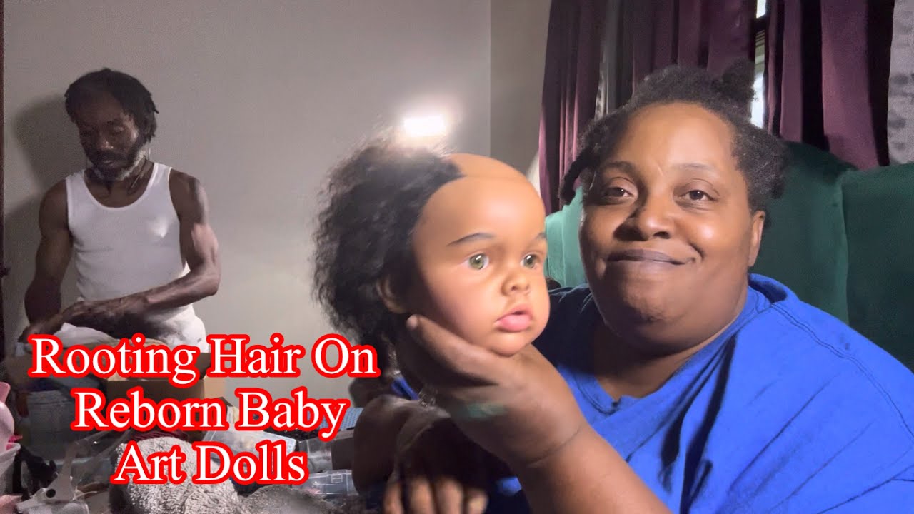 How to  install hair on reborn baby dolls | Husband is rooting hair also