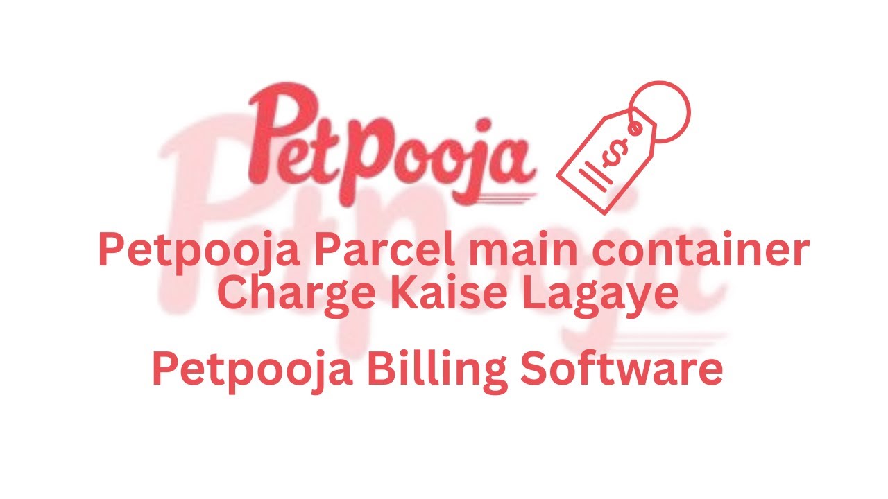 Petpooja Parcel main container Charge Kaise Lagaye | Petpooja Billing Software