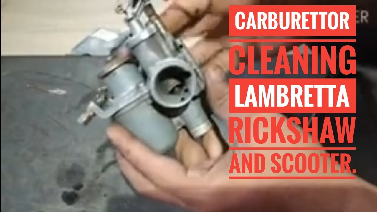 Lambretta Rickshaw & Scooter Carburetor Cleaning