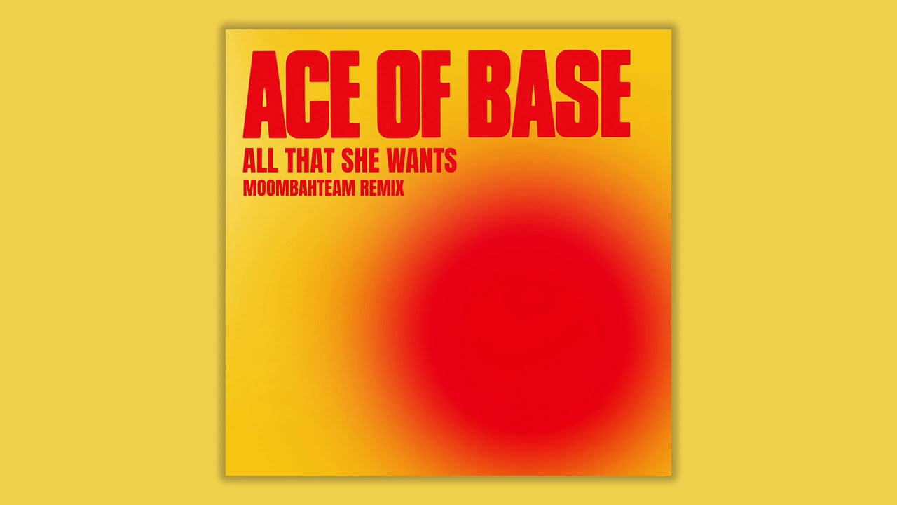 Ace of Base - All That She Wants (Moombahteam Remix)