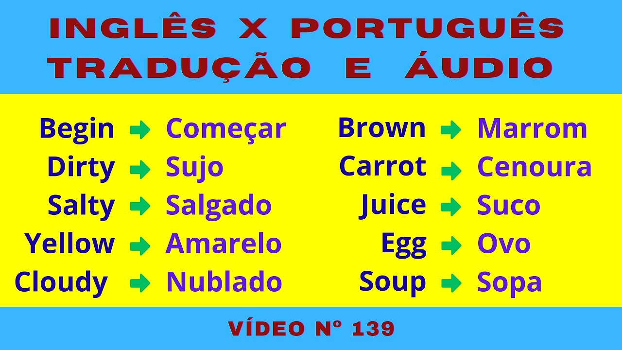 139º - INGLÊS X PORTUGUÊS / Tradução com áudio em Inglês