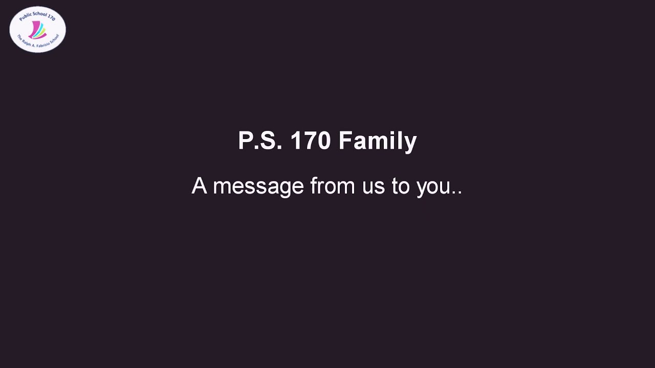 P. S. 170 Misses You!