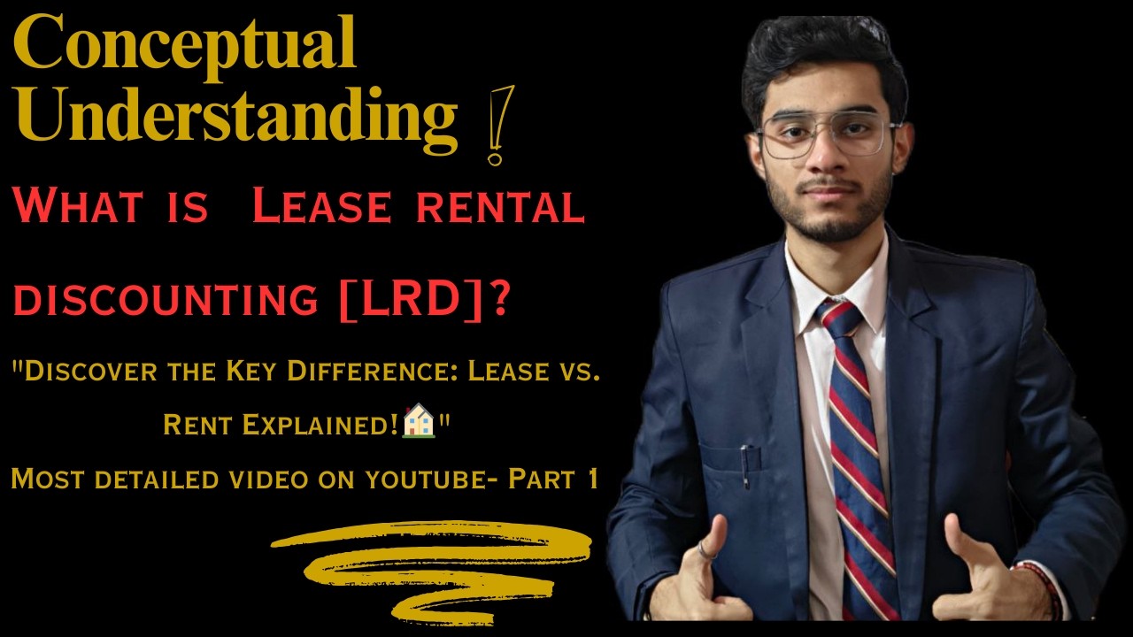 Lease Rental Discounting -LRD | Corporate Real Estate Financing | Part-1 | Conceptual Understanding 