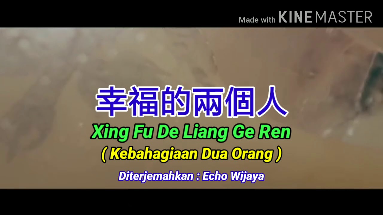 幸福的兩個人- Xing Fu De Liang Ge Ren（Kebahagiaan Dua Orang）Teks Indonesia