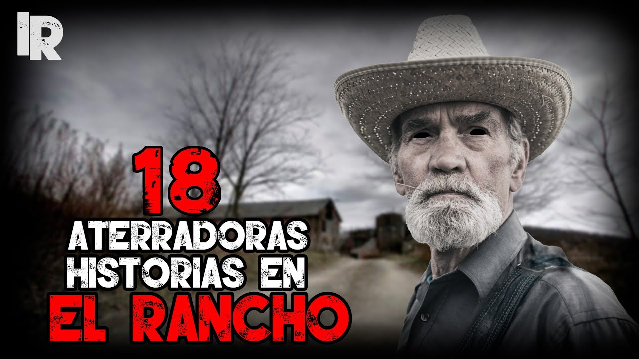 🔴MARATÓN 18 RELATOS OCURRIDOS EN EL RANCHO, BOSQUES │ Historias De Terror - Inframundo Relatos