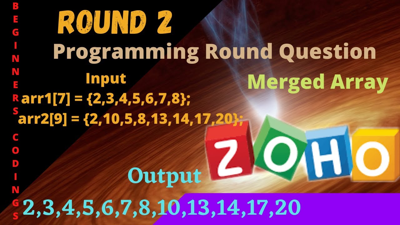 Zoho Programming Round | Merge Array | Beginners Codings