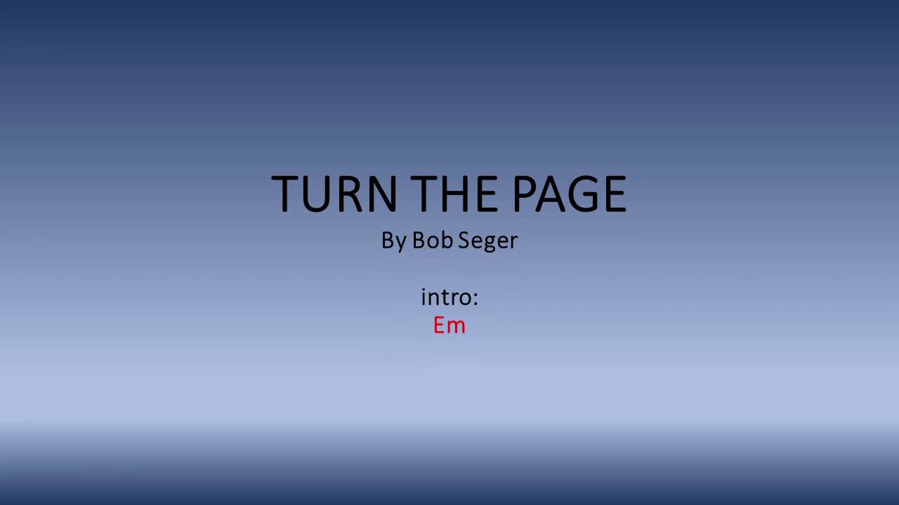 Turn The Page by Bob Seger - Easy acoustic chords and lyrics