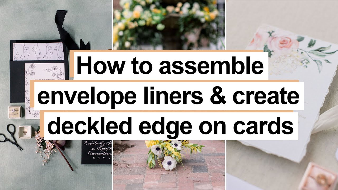 How to Assemble Envelope Liners and Create Your Own Deckled Edge Cards In A Few Easy Steps at Home