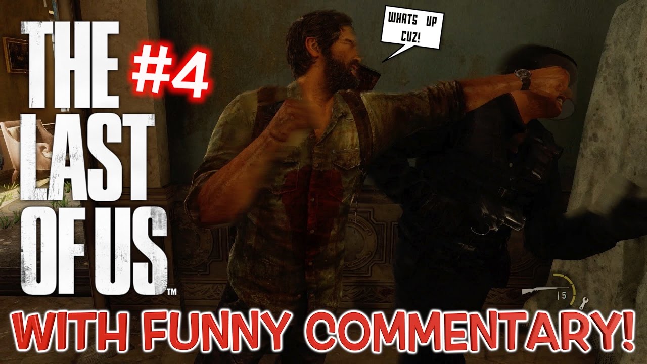 YALL SAID I COULDN'T DO IT!! ( THE LAST OF US, WITH FUNNY COMMENTARY) #4