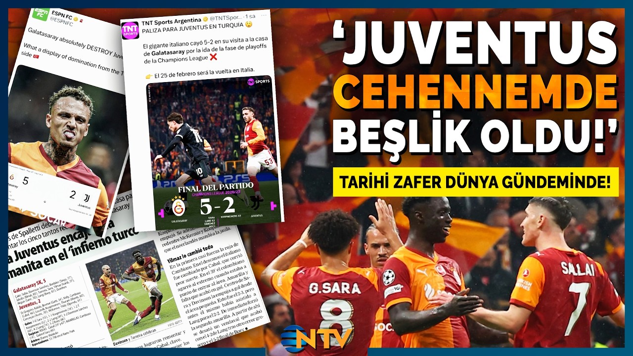Dünya Basını Galatasaray'ın Tarihi Juventus Zaferini Konuşuyor! | NTV
