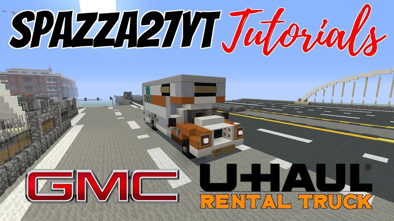 Minecraft U-HAUL GMC Rental Truck Tutorial