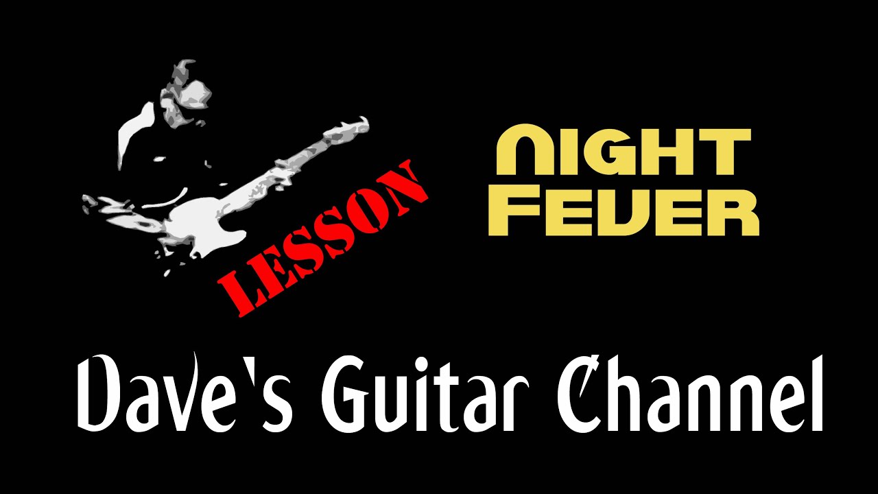 LESSON - Night Fever by Bee Gees
