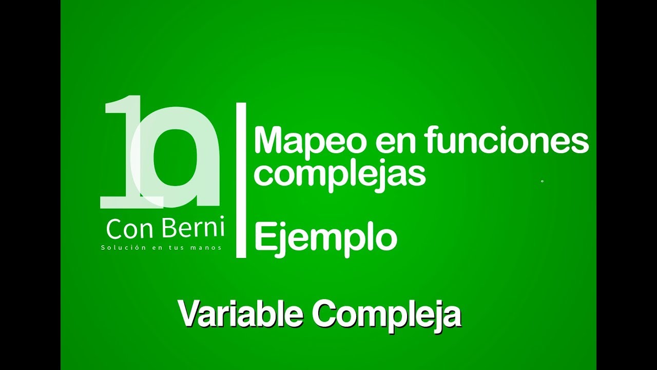 Mapeo de funciones complejas I Ejemplo 2