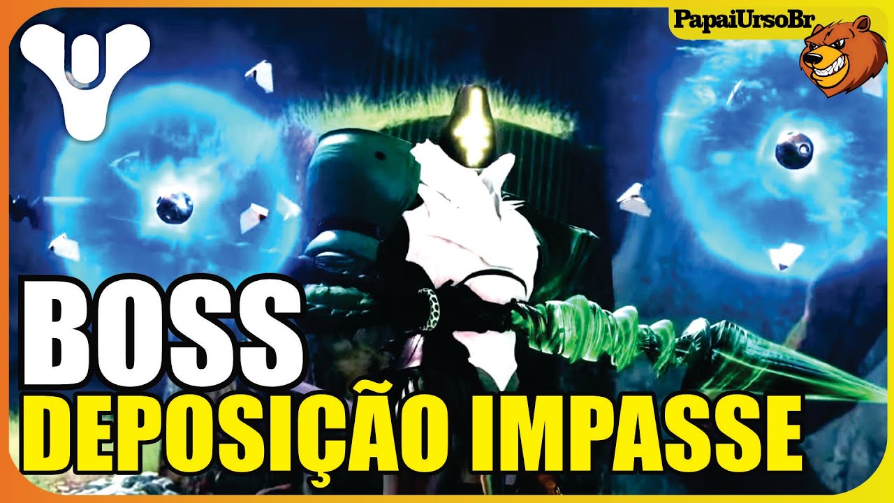 DESTINY 2 │ OS 3 BOSS DA DEPOSIÇÃO DO IMPASSE