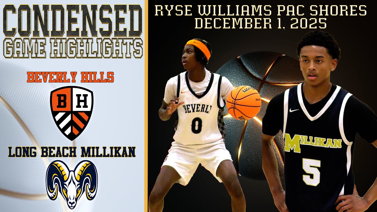 HS Basketball - Beverly Hills vs LB Millikan - Condensed Game 4K