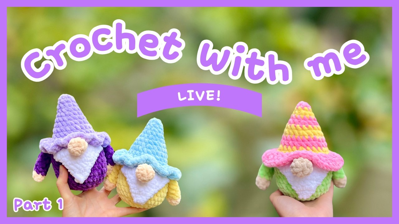 Crochet a gnome with me live! 🧶✨ (Part 1)